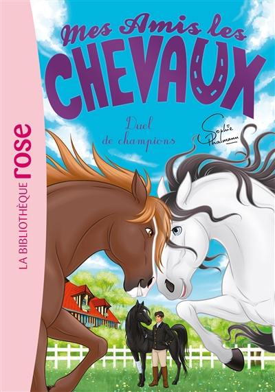 Mes amis les chevaux. Vol. 32. Duel de champions