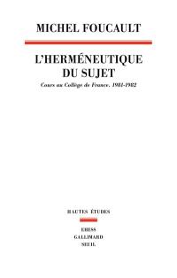 L'herméneutique du sujet : cours au Collège de France, 1981-1982