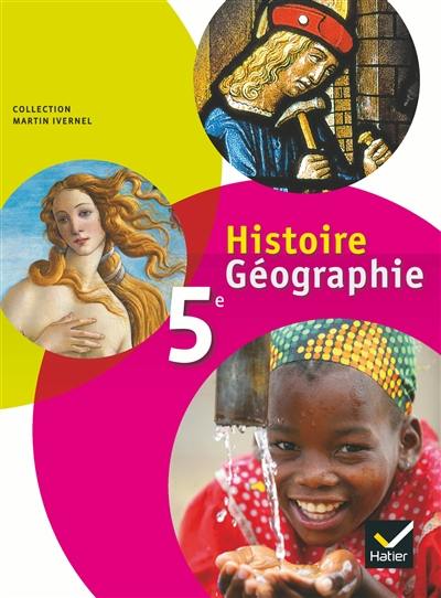 Histoire géographie 5e : livre de l'élève