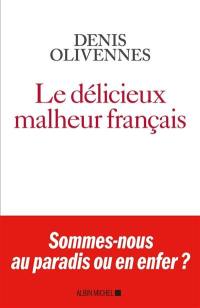 Le délicieux malheur français