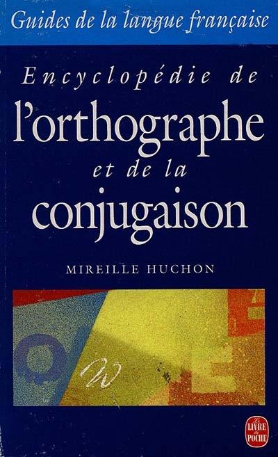 Encyclopédie de l'orthographe et de la conjugaison