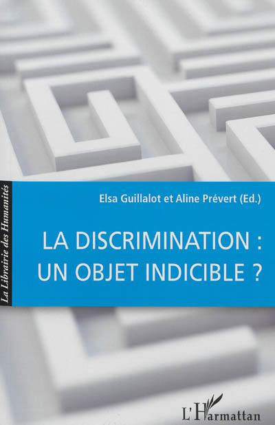 La discrimination : un objet indicible ?