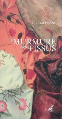 Le murmure des tissus