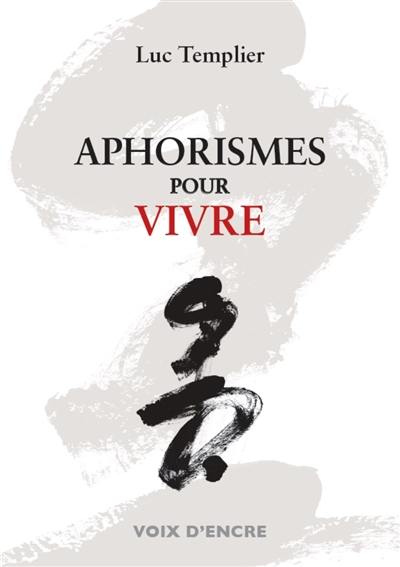 Aphorismes pour vivre