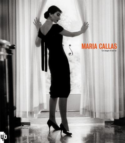 Maria Callas : les images d'une vie