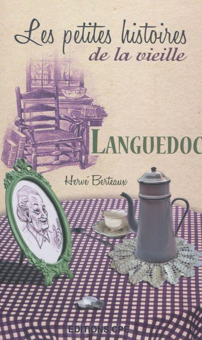 Languedoc : les petites histoires de la vieille