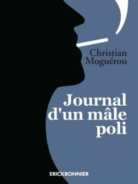 Journal d'un mâle poli : mars 2016-juin 2017