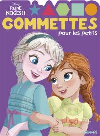 La reine des neiges II : gommettes pour les petits