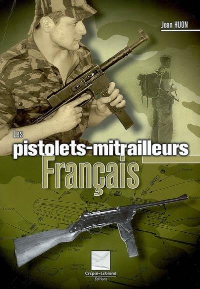 Les pistolets-mitrailleurs français