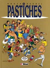 Pastiches. Vol. 5. Pastiche des pastiches