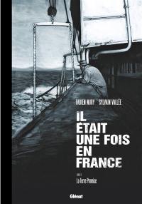 Il était une fois en France. Vol. 6. La Terre promise