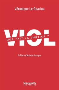 Viol : que fait la justice ?