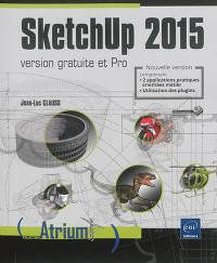 SketchUp 2015 : version gratuite et pro