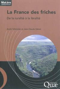 La France des friches : de la ruralité à la féralité