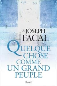 Quelque chose comme un grand peuple : essai sur la condition québécoise