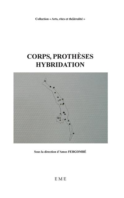 Corps, prothèses, hybridation