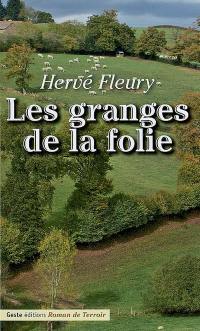 Les granges de la folie