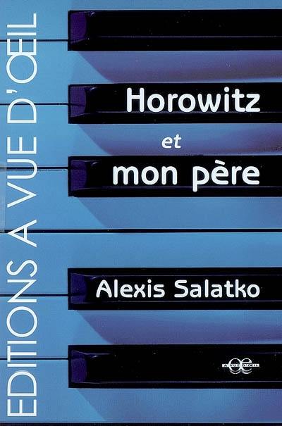 Horowitz et mon père