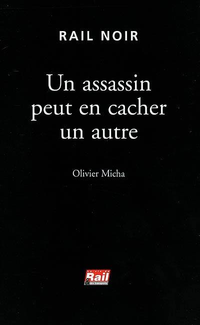 Un assassin peut en cacher un autre