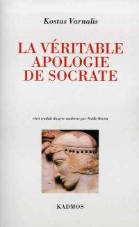 La véritable apologie de Socrate