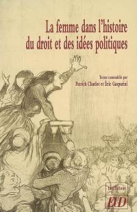 La femme dans l'histoire du droit et des idées politiques