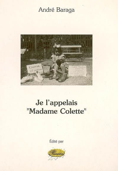 Je l'appelais Madame Colette