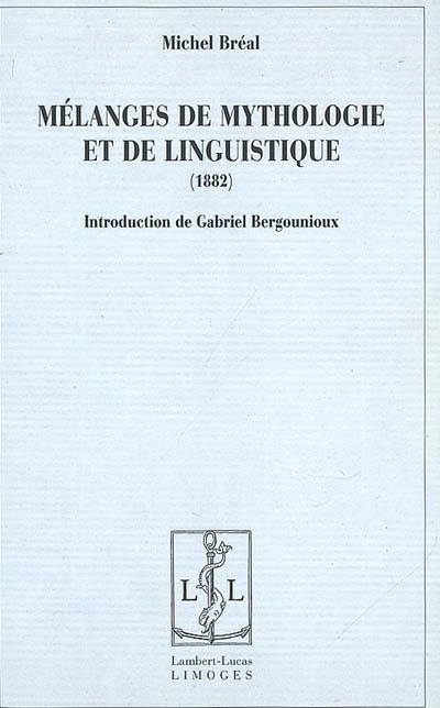 Mélanges de mythologie et de linguistique