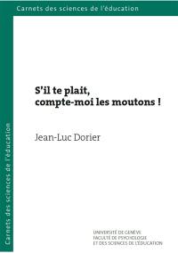 S'il te plait, compte-moi les moutons ! : voyage épistémologique et didactique au pays du nombre