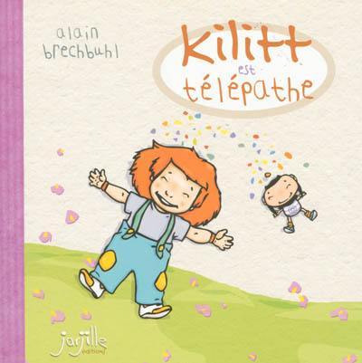 Kilitt est télépathe