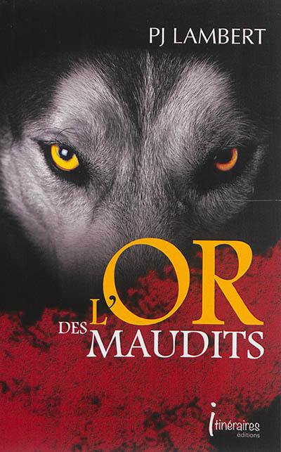 L'or des maudits