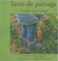 Terre de partage : accueillir à la campagne