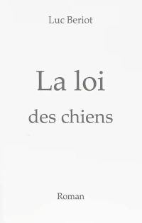 La loi des chiens