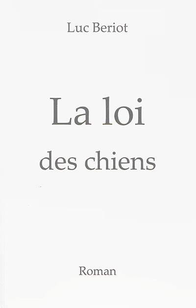 La loi des chiens