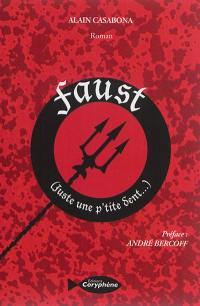 Faust : juste une p'tite dent...