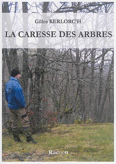 La caresse des arbres