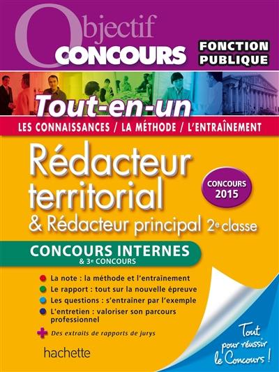 Rédacteur territorial & rédacteur principal 2e classe : concours internes & 3e concours : tout-en-un