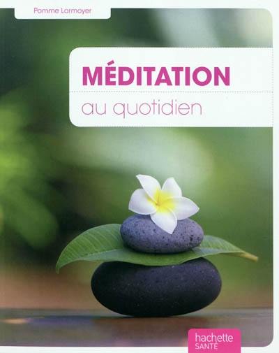 Méditation au quotidien