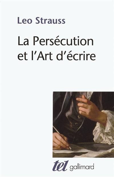 La persécution et l'art d'écrire