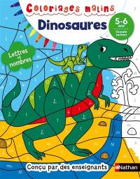 Dinosaures : lettres et nombres : 5-6 ans, grande section