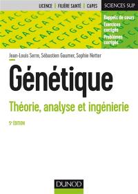 Génétique : théorie, analyse et ingénierie