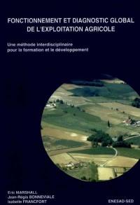 Fonctionnement et diagnostic global de l'exploitation agricole : une méthode interdisciplinaire pour la formation et le développement