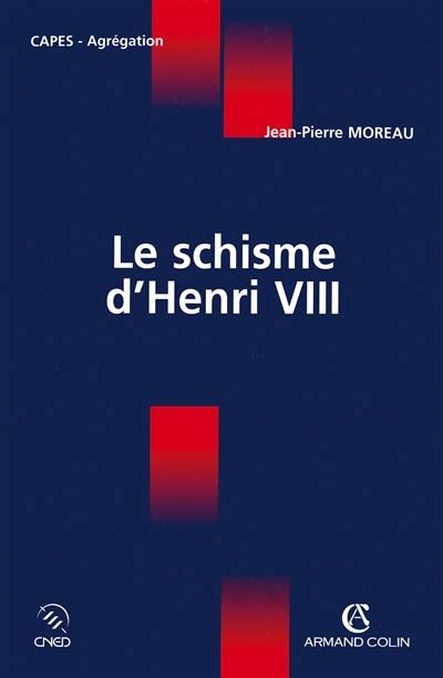 Le schisme d'Henri VIII