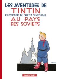 Les aventures de Tintin, reporter du Petit Vingtième, au pays des soviets