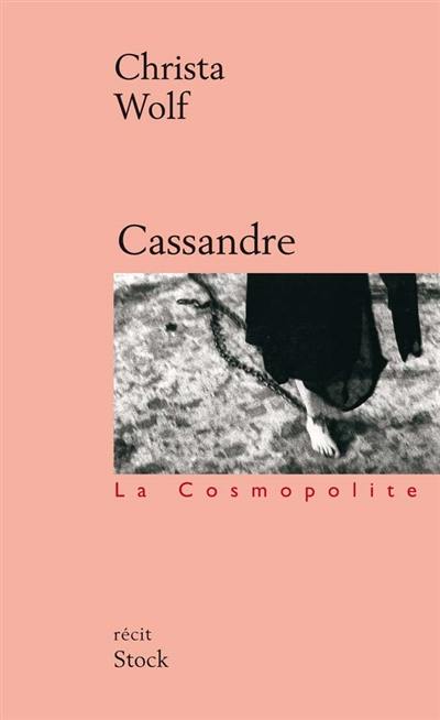 Cassandre : les prémisses et le récit