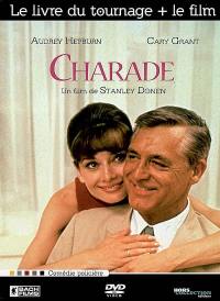 Charade : le livre du tournage + le film