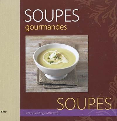 Soupes gourmandes