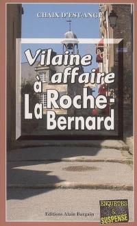 Vilaine affaire à La Roche-Bernard