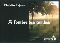 A l'ombre des tombes