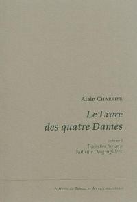 Le livre des quatre dames. Vol. 1