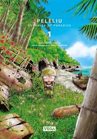 Peleliu : Guernica of paradise. Vol. 1